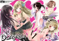 (C80) [Shounen x Shoujo (Kisaragi Mizu)] Dangerous honey (Boku wa Tomodachi ga Sukunai)