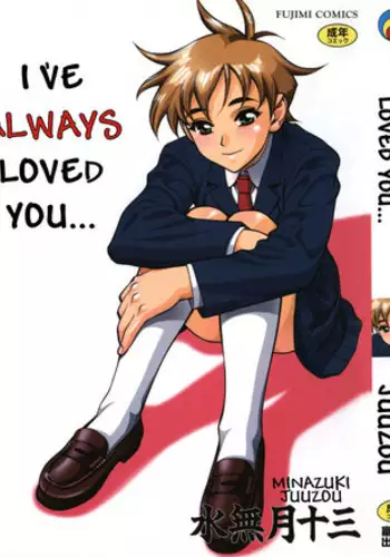 [Minazuki Juuzou] Zutto Zutto Suki Datta... | I've always loved you... Ch. 1-8 [English] [gustmonk]