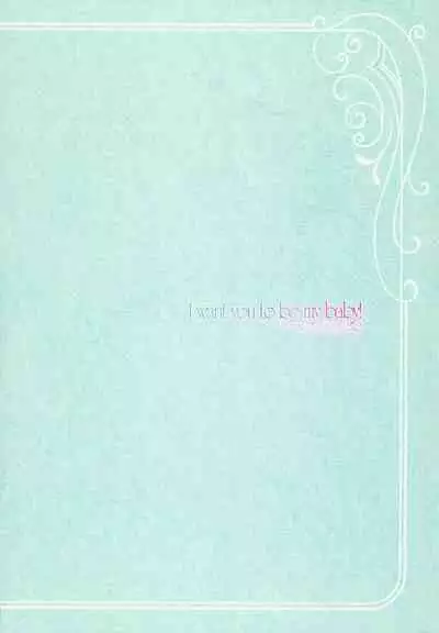 (C83) [D.N.A.Lab. (Miyasu Risa)] I want you to be my baby! (THE IDOLM@STER CINDERELLA GIRLS)