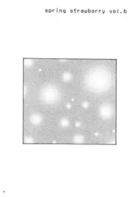 (C73) [Amazake Hatosyo-ten (Yoshu Ohepe)] Haru Ichigo Vol. 6 - Spring Strawberry Vol. 6 (Ichigo 100%)