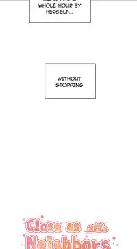 [Semni] Close as Neighbors (Ch.1-43) [English] [Ongoing]
