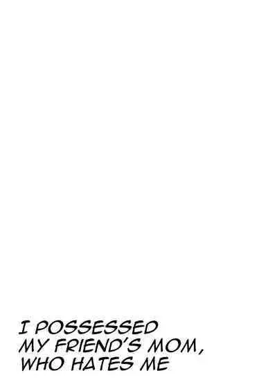 Ore no koto ga Kiraina Tomodachi no Haha ni Hyoui | I Possessed My Friend's Mom, Who Hates Me