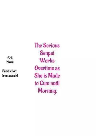 Majime Sugiru Senpai wa Service Zangyou de Asa made Ikasareru | The Serious Senpai Works Overtime As She Is Made To Cum Until Morning