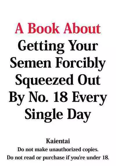 (C92) [Kaientai (Shuten Douji)] 18-gou ni Mainichi Muriyari Semen Shiboritorareru Hon | A Book About Getting Your Semen Forcibly Squeezed Out By No. 18 Every Single Day (Dragon Ball Z) [English] [Decensored] [ATF]