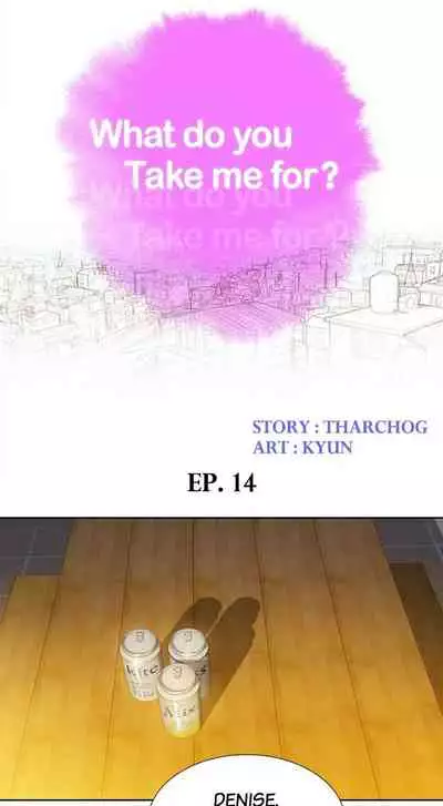 [Tharchog, Gyeonja] What do you Take me For? Ch.47/? [English] [Hentai Universe]