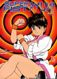 [Kozo Yohei] Superfist Ayumi 1 [English][Hi-Res Rescan]