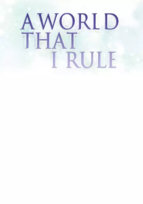 A World That I Rule Ch.01-35