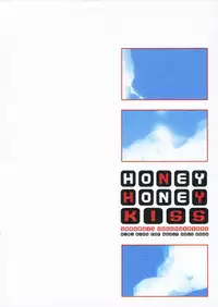 (C70) [CoconutBless (Natsuki Coco)] HONEY HONEY KISS (KiMiKiSS)