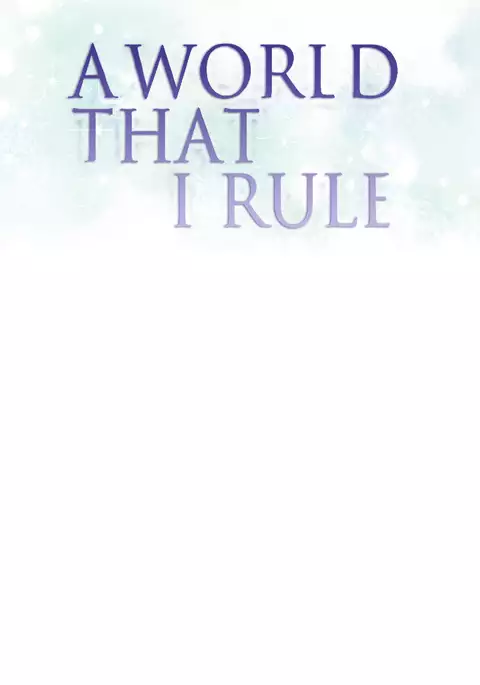 A World That I Rule Ch.01-35